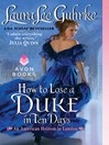Cover image for How to Lose a Duke in Ten Days